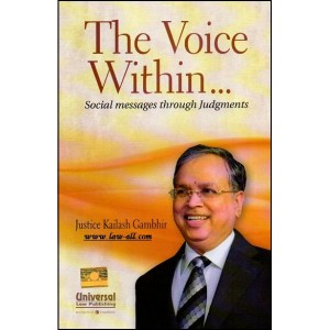 The Voice Within...Social Messages through Judgments by Justice Kailash Gambhir | Universal Law Publishing
